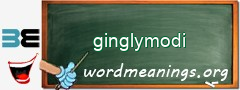 WordMeaning blackboard for ginglymodi